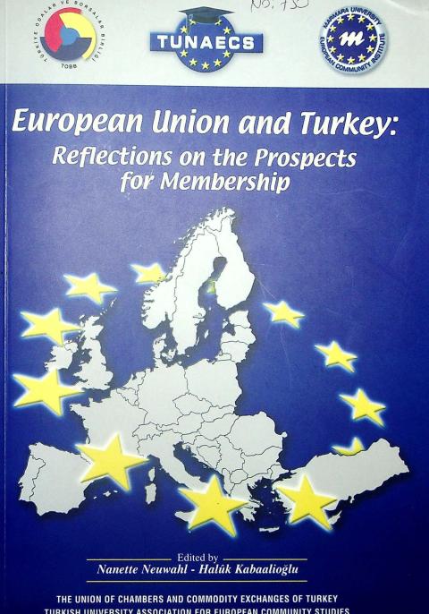 European Union And Turkey: Reflections on the Prospects for Membership