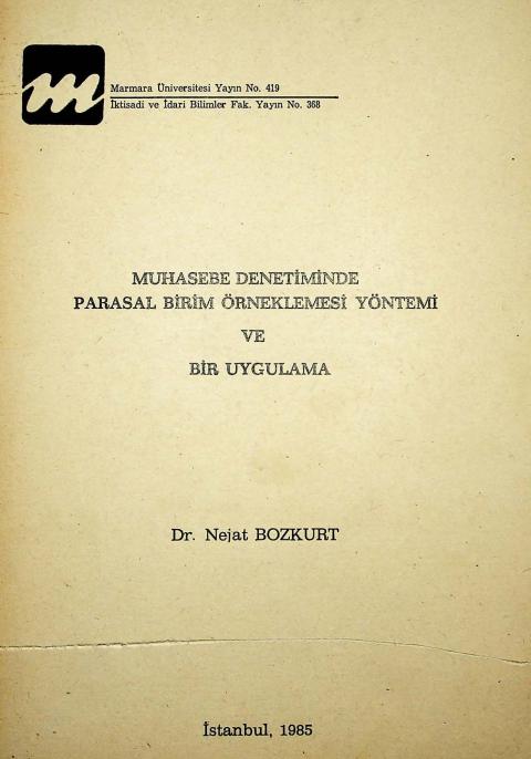 Muhasebe Denetiminde Parasal Birim Örneklemesi Yönetimi ve Bir Uygulama