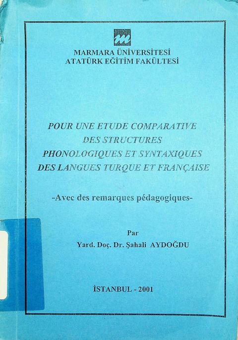 Pour Une Etude Comparative Des Structures Phonologiques et Syntaxiques Des Langues Turque et Française