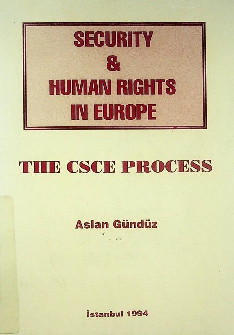 Security and Human Rights in Europe: the CSCE Process